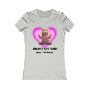 "Embrace Your Inner Hamster Yogi" Women's Favorite Tee