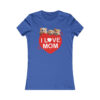 "I Love Mom" Women's Favorite Tee - Image 5