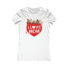 "I Love Mom" Women's Favorite Tee - Image 2
