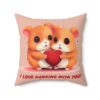 "I Love Hanging With You" Spun Polyester Square Pillow - Image 10
