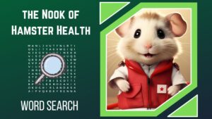 Navigate the Nook of Hamster Health Unravel the WordSearch Challenge!