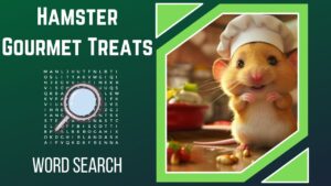 Chef’s Special A Hamster Gourmet Treats WordSearch!