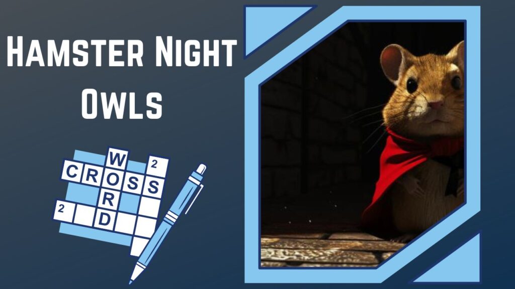 Uncover the Moonlit Mysteries Dive Into the Hamster Night Owls Crossword Adventure!